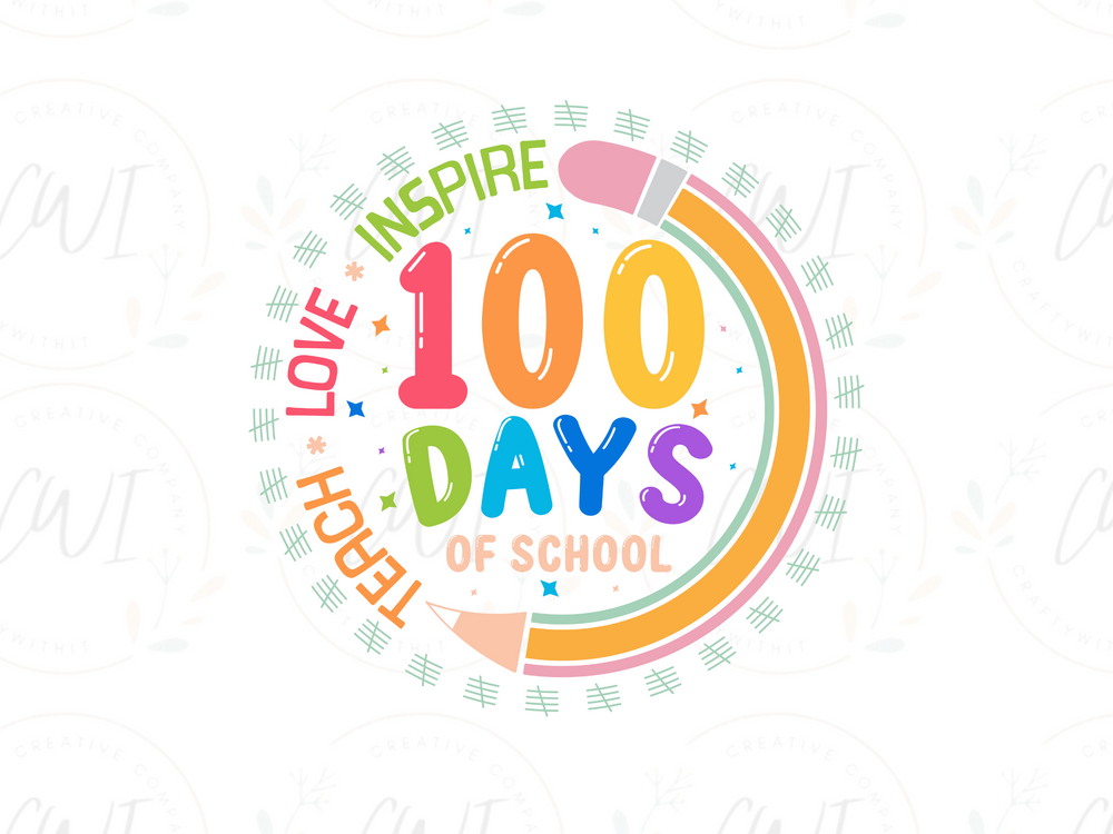 School - Teach Love Inspire 100 Days Of School - Direct To Film Transfer