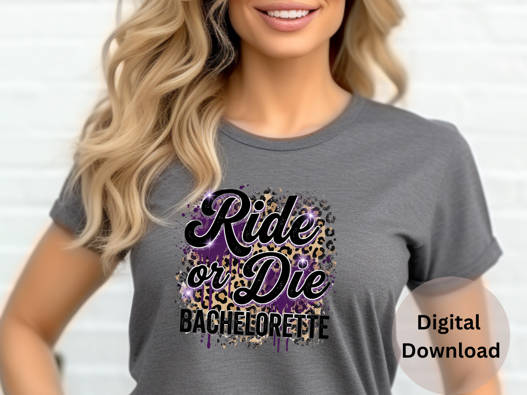Ride Or Die Bachelorette - PNG Digital Download