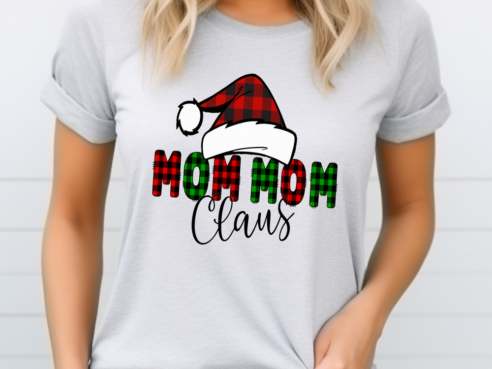 Christmas Mom Mom Claus - Direct To Film Transfer