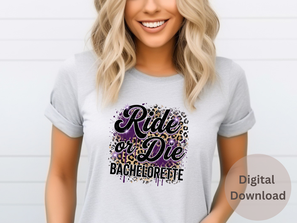 Ride Or Die Bachelorette - PNG Digital Download