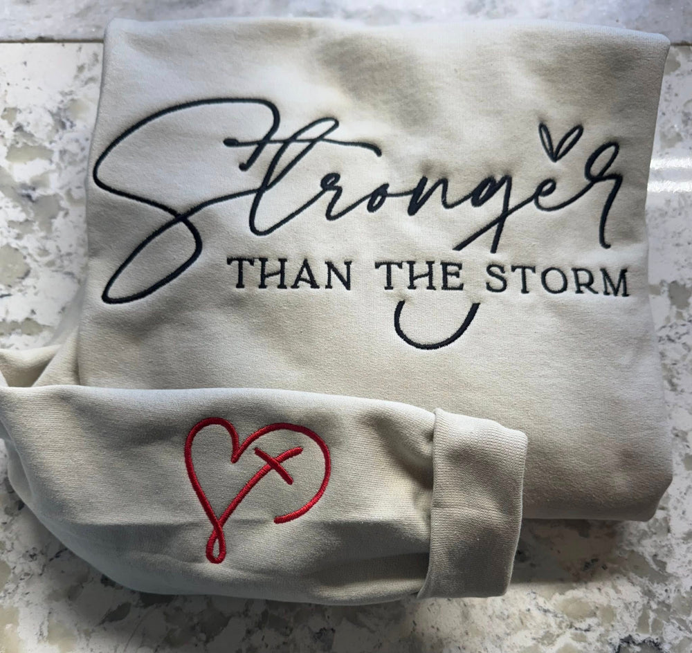 Stronger Then The Storm   - Hoodie Embroidery