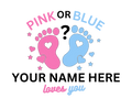 Baby Reveal - Pink Or Blue Customize - Direct To Film Transfer