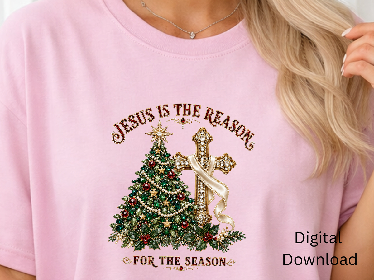 Jesus Is the Reason for the Season - PNG Digital Download