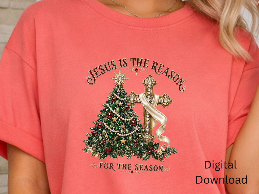 Jesus Is the Reason for the Season - PNG Digital Download