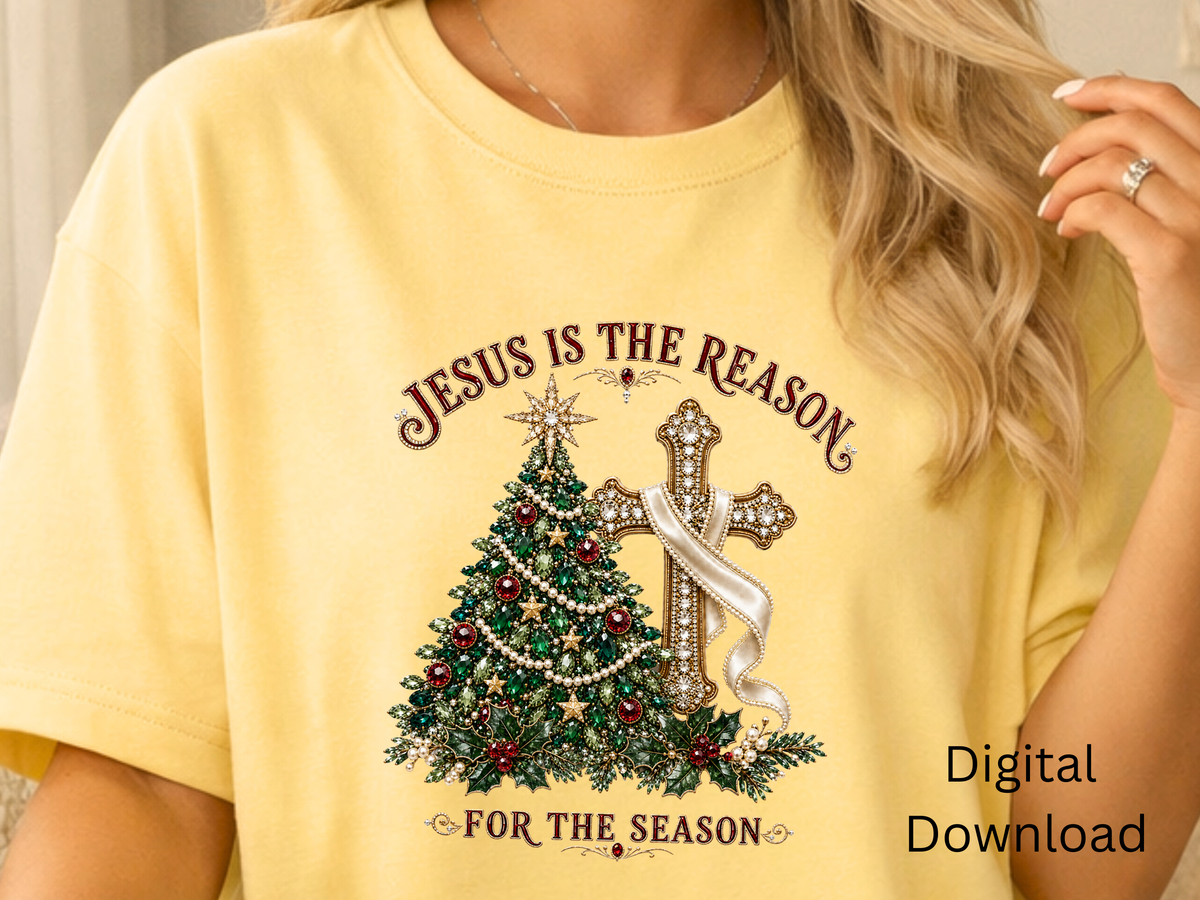 Jesus Is the Reason for the Season - PNG Digital Download