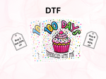 Load image into Gallery viewer, School - Cupcake 100 Days Of School - Direct To Film Transfer
