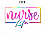 Load image into Gallery viewer, Nurse Life - Direct To Film - DTF Transfer
