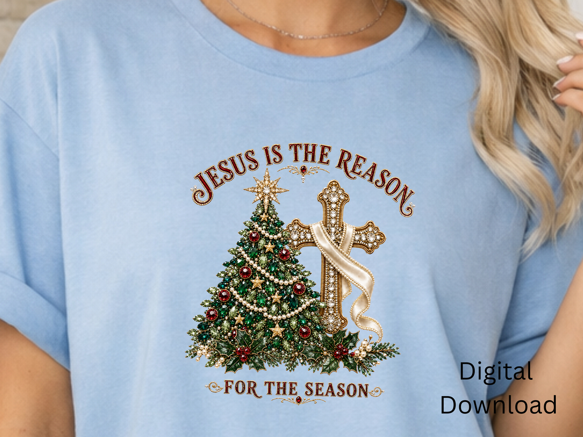 Jesus Is the Reason for the Season - PNG Digital Download