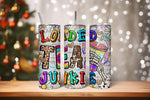 Load image into Gallery viewer, Loaded Tea Junkie Tumbler
