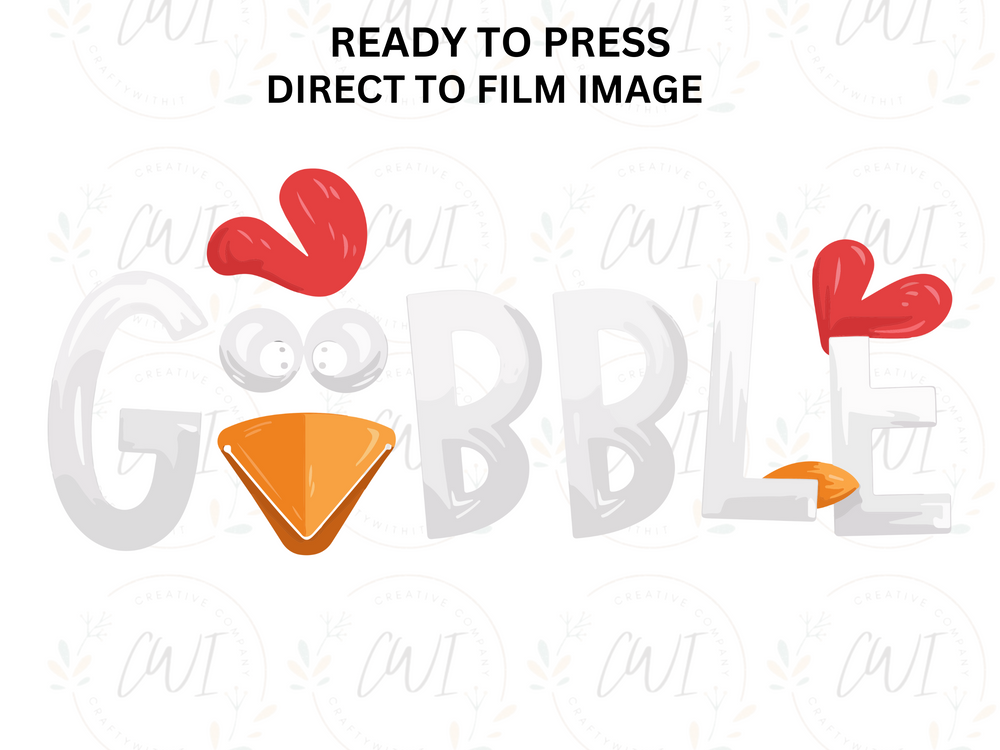 Gobble Thanksgiving - DTF - Direct To Film Transfer
