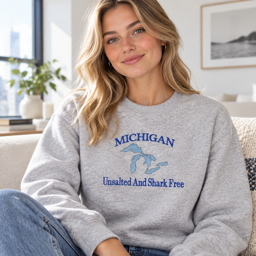 Michigan Unsalted and Shark Free - Crewneck Adult Embroidery