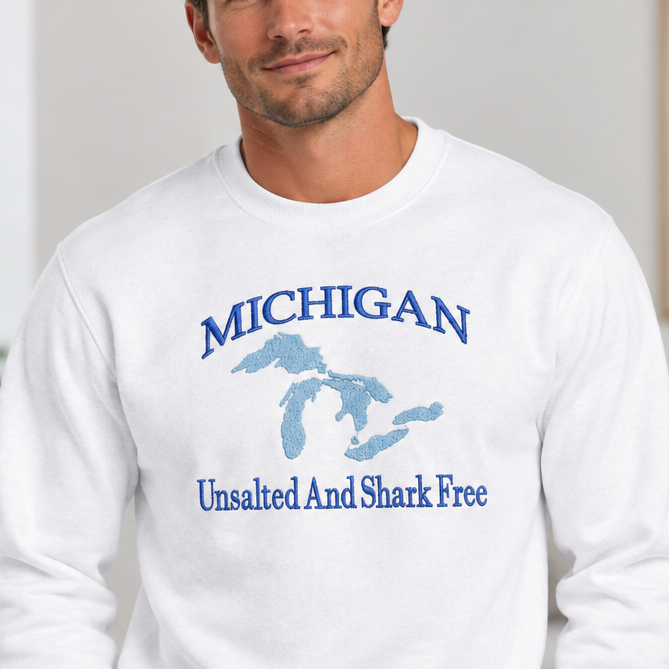 Michigan Unsalted and Shark Free - Crewneck Adult Embroidery