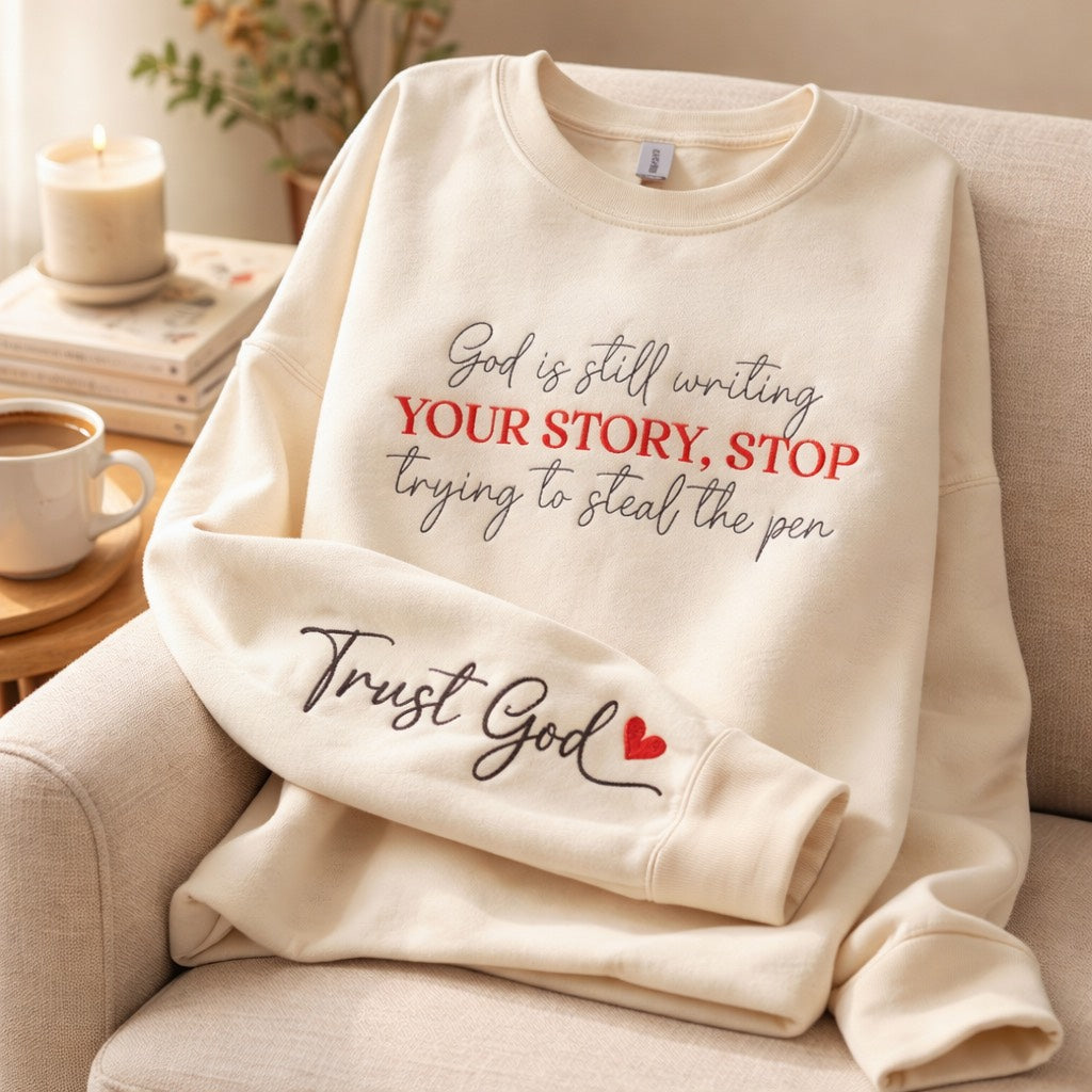 God Is Still Writing - Crewneck Adult Embroidery