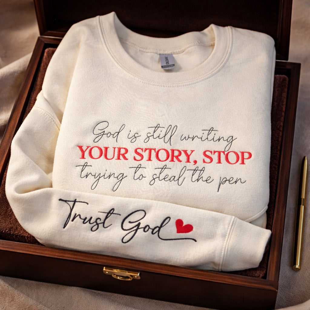 God Is Still Writing - Crewneck Adult Embroidery