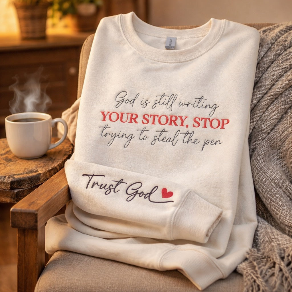 God Is Still Writing - Crewneck Adult Embroidery