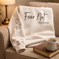 Fear Not Isaiah 41:10 - Crewneck Adult Embroidery