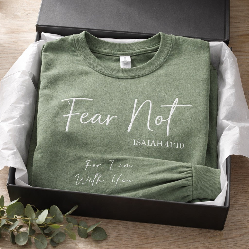 Fear Not For I Am Always With You - Long Sleeve T-Shirt Adult Embroidery