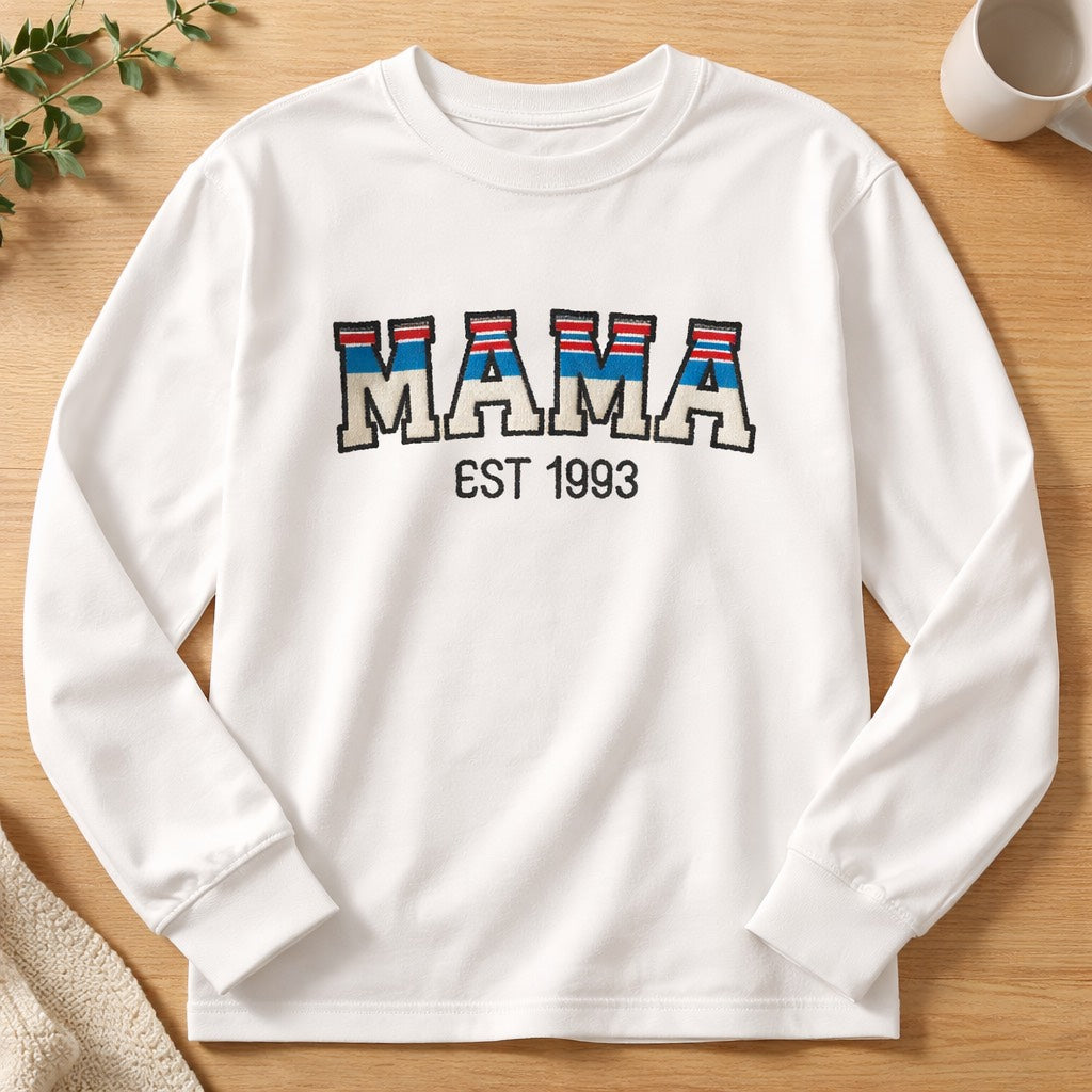 Mama Est.  - Long Sleeve T-Shirt Adult Embroidery