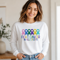 Fight Cancer In All Colors - Long Sleeve T-Shirt Adult Embroidery