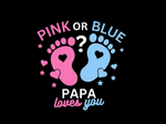 Load image into Gallery viewer, Baby Reveal - Pink Or Blue Papa - Direct To Film Transfer
