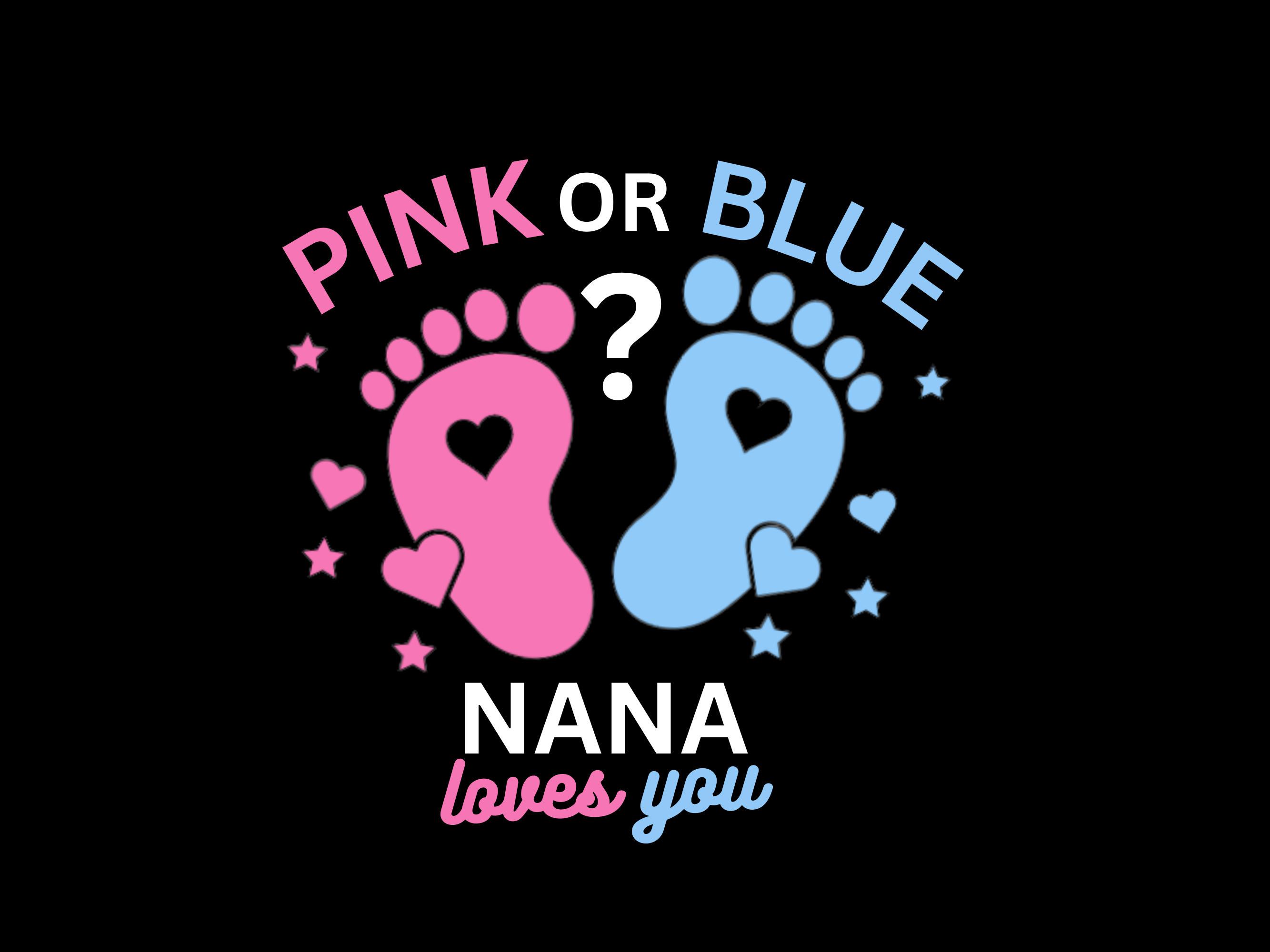 Baby Reveal - Pink Or Blue Nana - Adult Direct To Film Transfer
