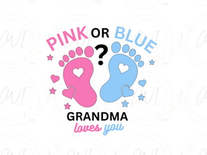 Baby Reveal - Pink Or Blue Grandma - Direct To Film Transfer