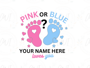 Baby Reveal - Pink Or Blue Customize - Direct To Film Transfer