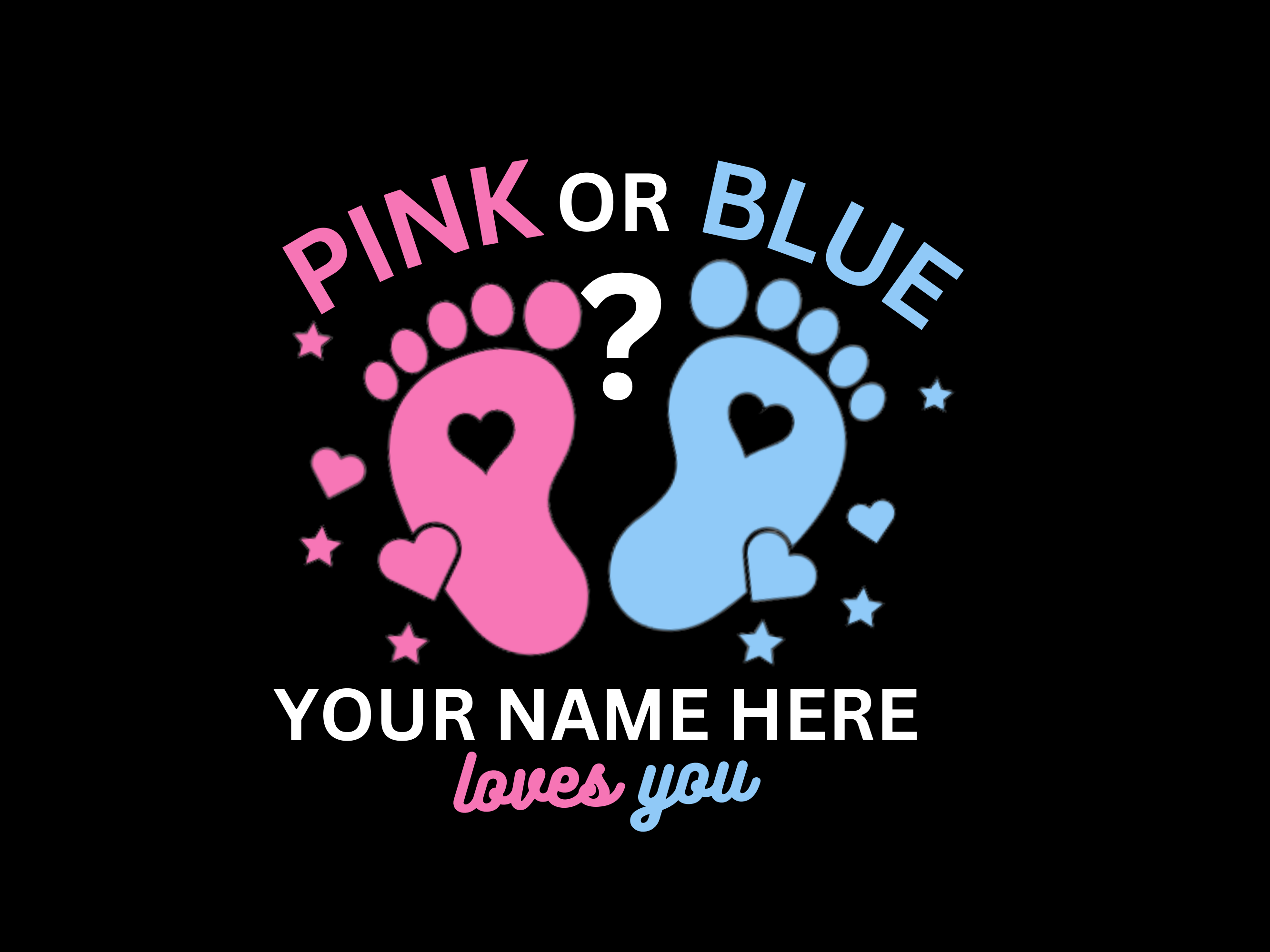 Baby Reveal - Pink Or Blue Customize - Direct To Film Transfer