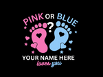 Load image into Gallery viewer, Baby Reveal - Pink Or Blue Customize - Direct To Film Transfer
