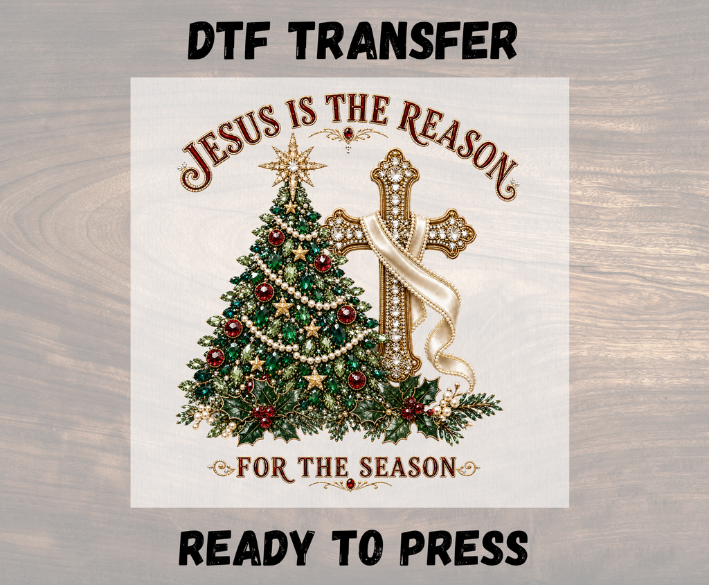 Jesus Is the Reason for the Season Faux Rhinestone - Youth/Adult Direct To Film Transfer
