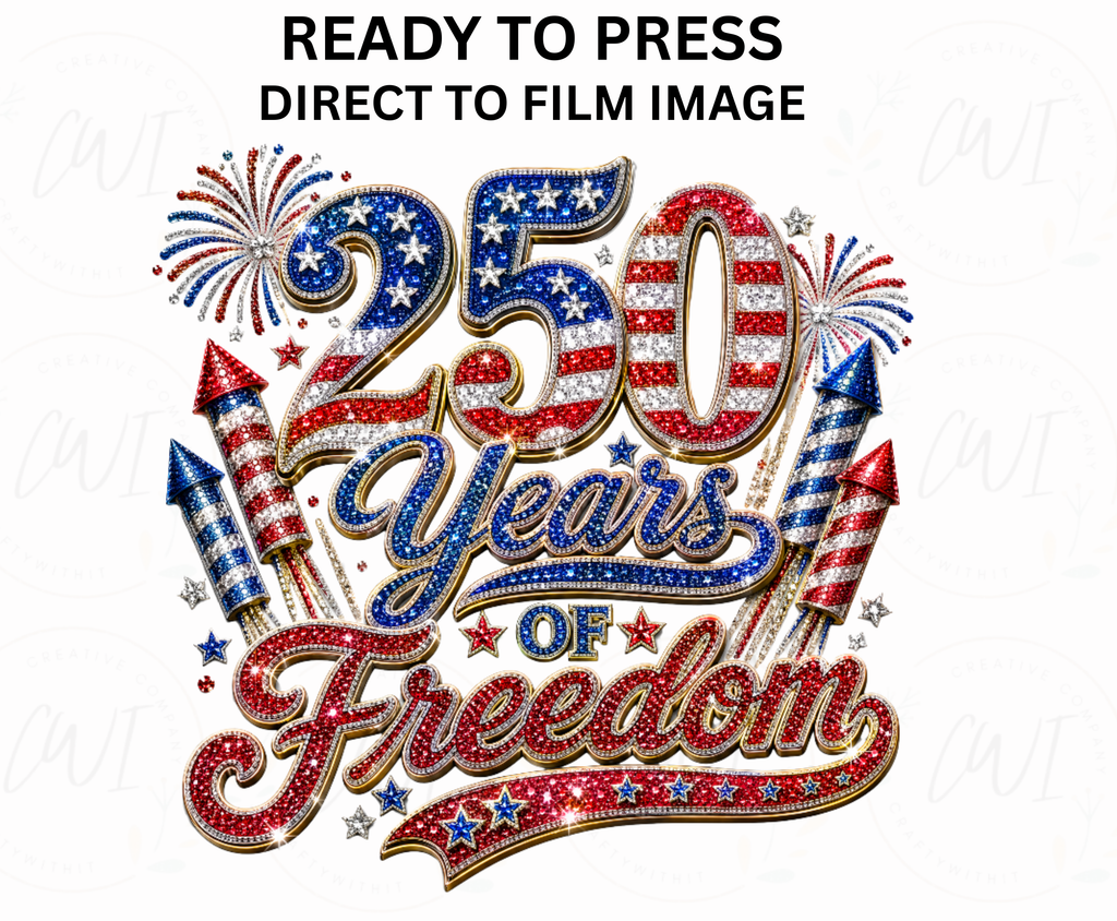 Patriotic 250 Years Faux Rhinestone - Youth/Adult Direct To Film Transfer