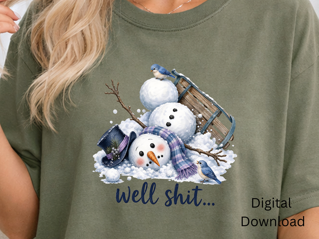 Well Shit Snowman Funny Winter - PNG Digital Download