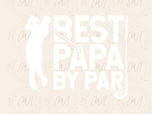 Best Papa By Par- Adult Direct To Film Transfer