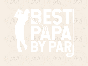 Best Papa By Par- Direct To Film Transfer