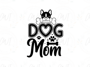 Dog Mom - Direct To Film - DTF Transfer