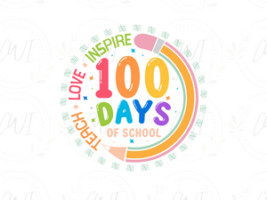 School - Teach Love Inspire 100 Days Of School - Direct To Film Transfer