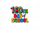 Load image into Gallery viewer, School - 100th Day Of School - Direct To Film Transfer
