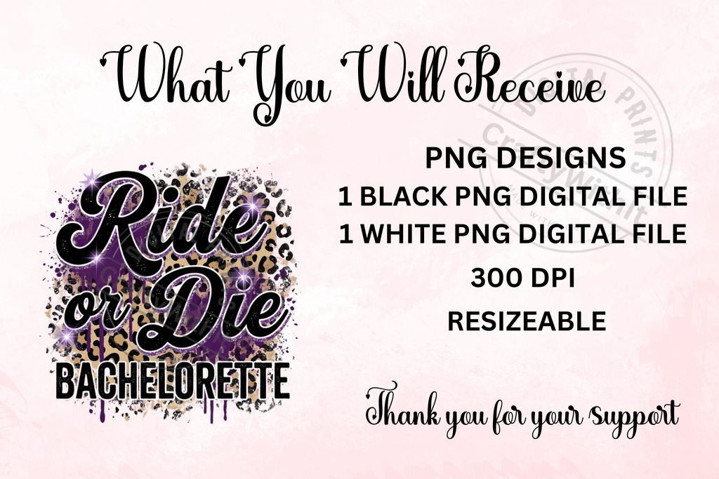 Ride Or Die Bachelorette - PNG Digital Download