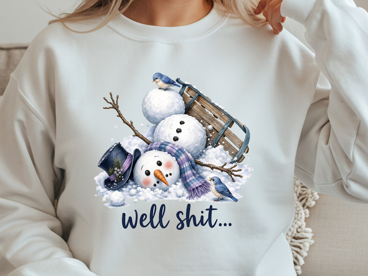 Well Shit Snowman Funny Winter Sled Design - Youth/Adult Direct To Film Transfer