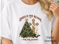 Jesus Is the Reason for the Season - PNG Digital Download