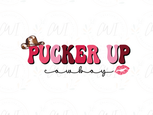 Valentines - Pucker Up Cowboy - DTF Transfer