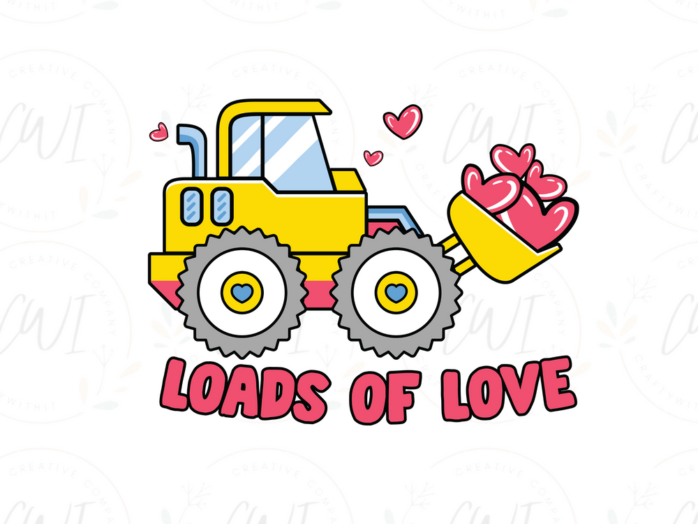 Valentines - Loads Of Love - DTF Transfer