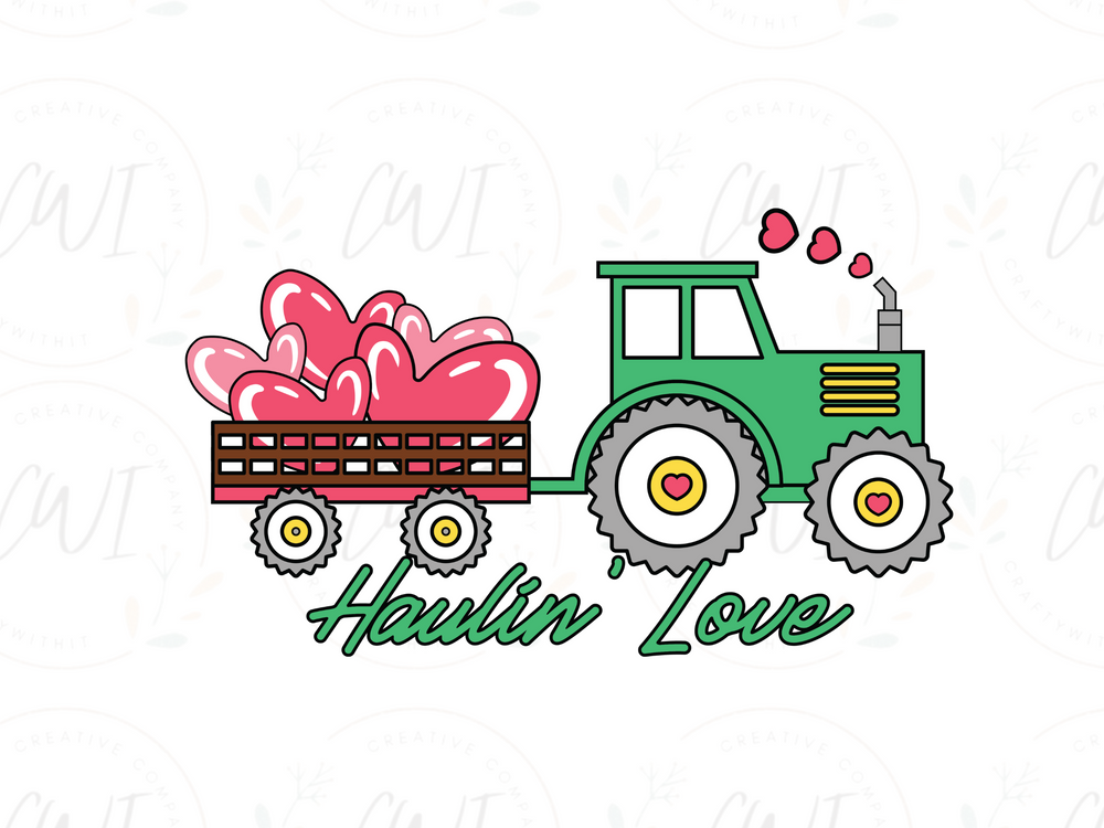 Valentines - Haulin Love - DTF Transfer