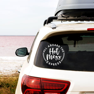 All Aboard The Hot Mess Express Decal